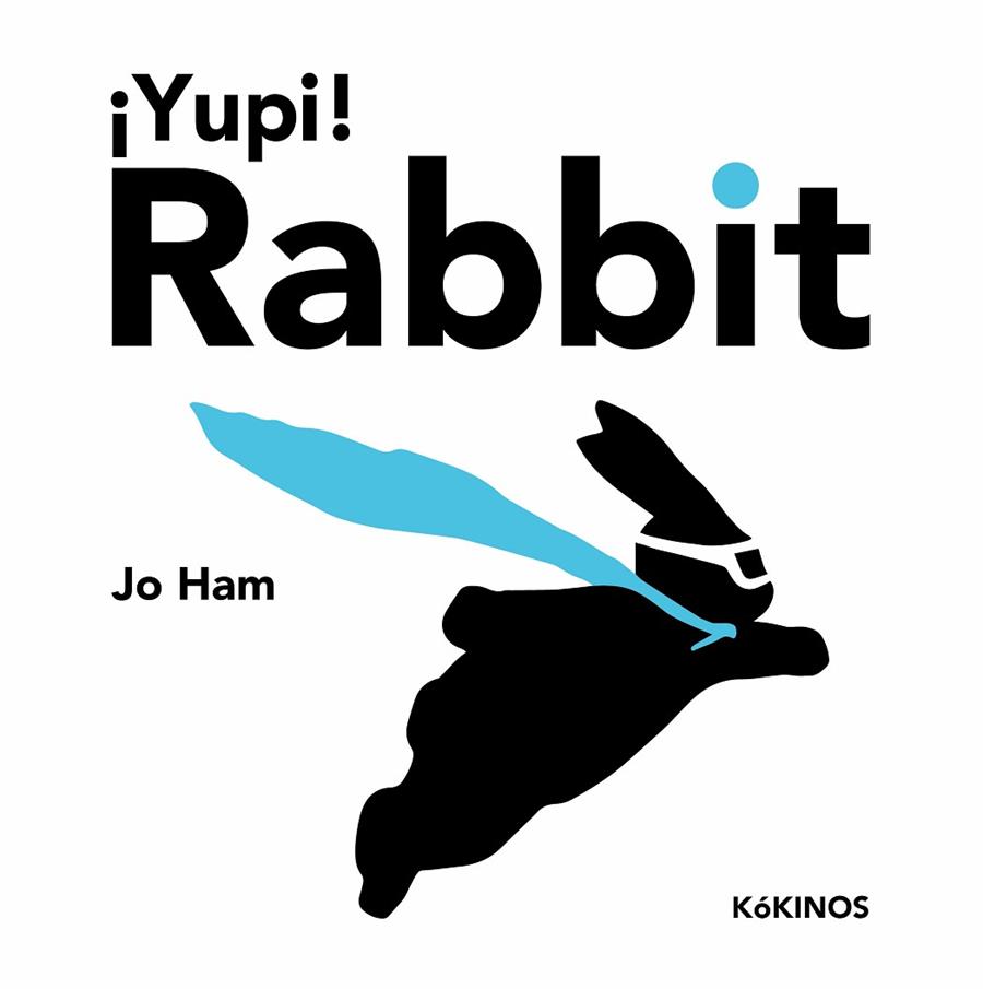 YUPI! RABBIT | 9788419475268 | HAM, JO | Llibreria Drac - Llibreria d'Olot | Comprar llibres en català i castellà online