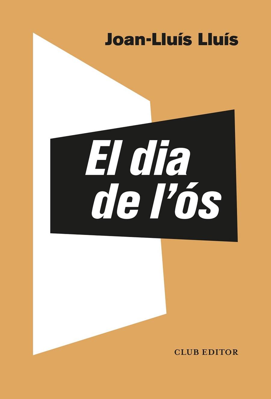 DIA DE L'ÓS, EL | 9788473293549 | LLUÍS, JOAN-LLUÍS | Llibreria Drac - Llibreria d'Olot | Comprar llibres en català i castellà online