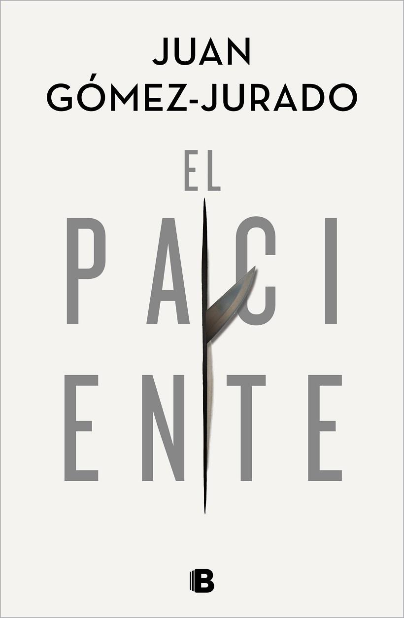 PACIENTE, EL | 9788466668552 | GÓMEZ-JURADO, JUAN | Llibreria Drac - Librería de Olot | Comprar libros en catalán y castellano online
