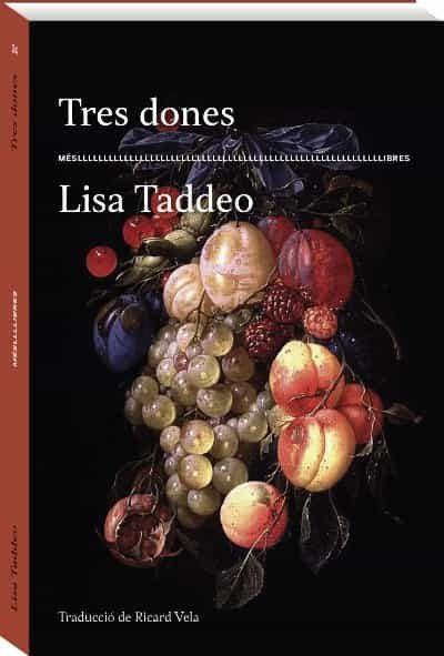 TRES DONES | 9788417353209 | TADDEO, LISA | Llibreria Drac - Llibreria d'Olot | Comprar llibres en català i castellà online