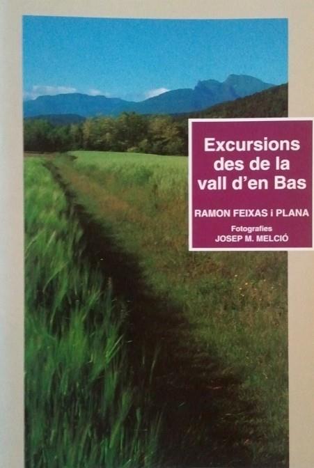 EXCURSIONS DES DE LA VALL D'EN BAS | 9788486626273 | FEIXAS I PLANA, RAMON | Llibreria Drac - Llibreria d'Olot | Comprar llibres en català i castellà online