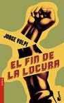 FIN DE LA LOCURA, EL | 9788432216558 | VOLPI, JORGE | Llibreria Drac - Llibreria d'Olot | Comprar llibres en català i castellà online