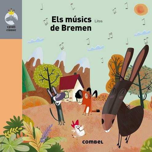 MÚSICS DE BREMEN, ELS (CAVALL CLASSIC) | 9788491013785 | LITOS | Llibreria Drac - Llibreria d'Olot | Comprar llibres en català i castellà online