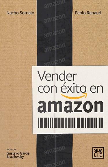VENDER CON ÉXITO EN AMAZON | 9788417880088 | SOMALO, IGNACIO; RENAUD, PABLO | Llibreria Drac - Llibreria d'Olot | Comprar llibres en català i castellà online