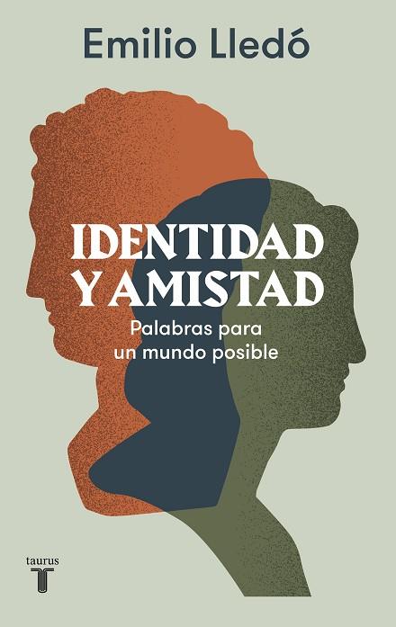 IDENTIDAD Y AMISTAD | 9788430624515 | LLEDÓ, EMILIO | Llibreria Drac - Llibreria d'Olot | Comprar llibres en català i castellà online