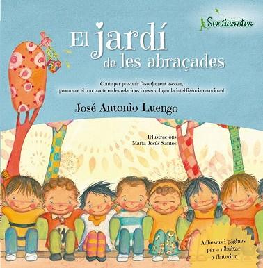 JARDÍ DE LES ABRAÇADES, EL | 9788426725929 | LUENGO, JOSE ANTONIO | Llibreria Drac - Llibreria d'Olot | Comprar llibres en català i castellà online