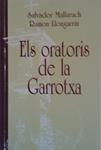 ORATORIS DE LA GARROTXA, ELS | 9788486626341 | MALLARACH, SALVADOR; R. LLONGARRIU | Llibreria Drac - Llibreria d'Olot | Comprar llibres en català i castellà online