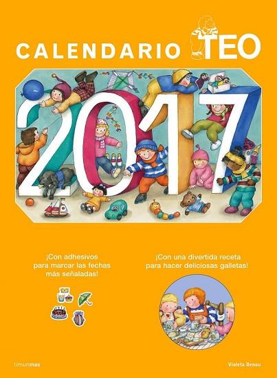 CALENDARIO TEO 2017 | 9788408157199 | DENOU, VIOLETA | Llibreria Drac - Llibreria d'Olot | Comprar llibres en català i castellà online