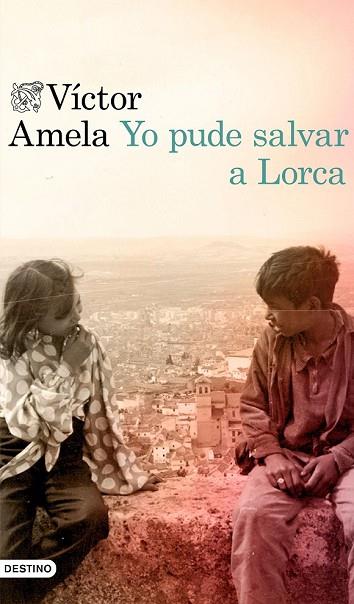 YO PUDE SALVAR A LORCA | 9788423354627 | AMELA, VÍCTOR | Llibreria Drac - Llibreria d'Olot | Comprar llibres en català i castellà online