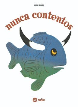 NUNCA CONTENTOS | 9789569569050 | MUNARI, BRUNO | Llibreria Drac - Llibreria d'Olot | Comprar llibres en català i castellà online