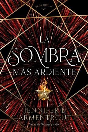 SOMBRA MÁS ARDIENTE, LA | 9788419131379 | ARMENTROUT, JENNIFER | Llibreria Drac - Llibreria d'Olot | Comprar llibres en català i castellà online
