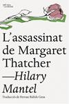 ASSASSINAT DE MARGARET THATCHER, L' | 9788494216084 | MANTEL, HILARY | Llibreria Drac - Llibreria d'Olot | Comprar llibres en català i castellà online