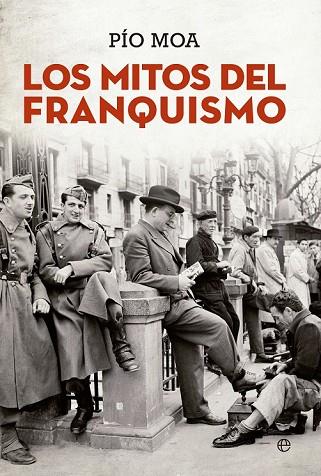 MITOS DEL FRANQUISMO, LOS | 9788490607299 | MOA, PÍO | Llibreria Drac - Llibreria d'Olot | Comprar llibres en català i castellà online