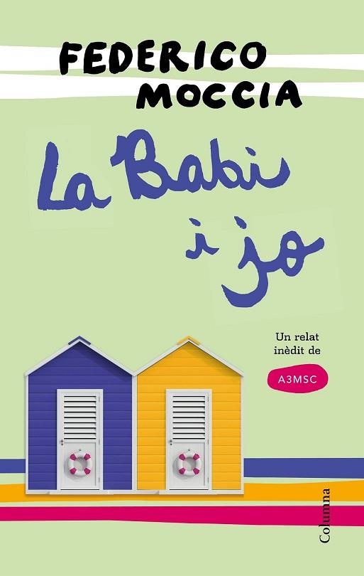 BABI I JO, LA | 9788466422703 | MOCCIA, FEDERICO | Llibreria Drac - Llibreria d'Olot | Comprar llibres en català i castellà online