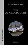 THEO ANGELOPOULOS | 9788437633510 | VIDAL, MANUEL | Llibreria Drac - Llibreria d'Olot | Comprar llibres en català i castellà online
