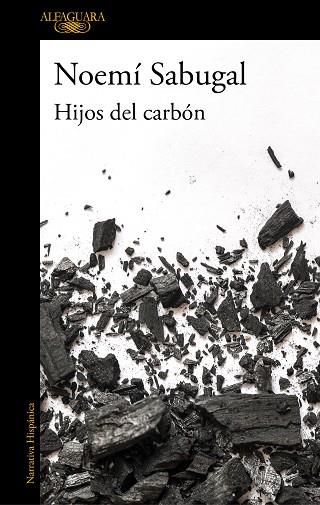 HIJOS DEL CARBÓN | 9788420439440 | SABUGAL, NOEMÍ | Llibreria Drac - Llibreria d'Olot | Comprar llibres en català i castellà online