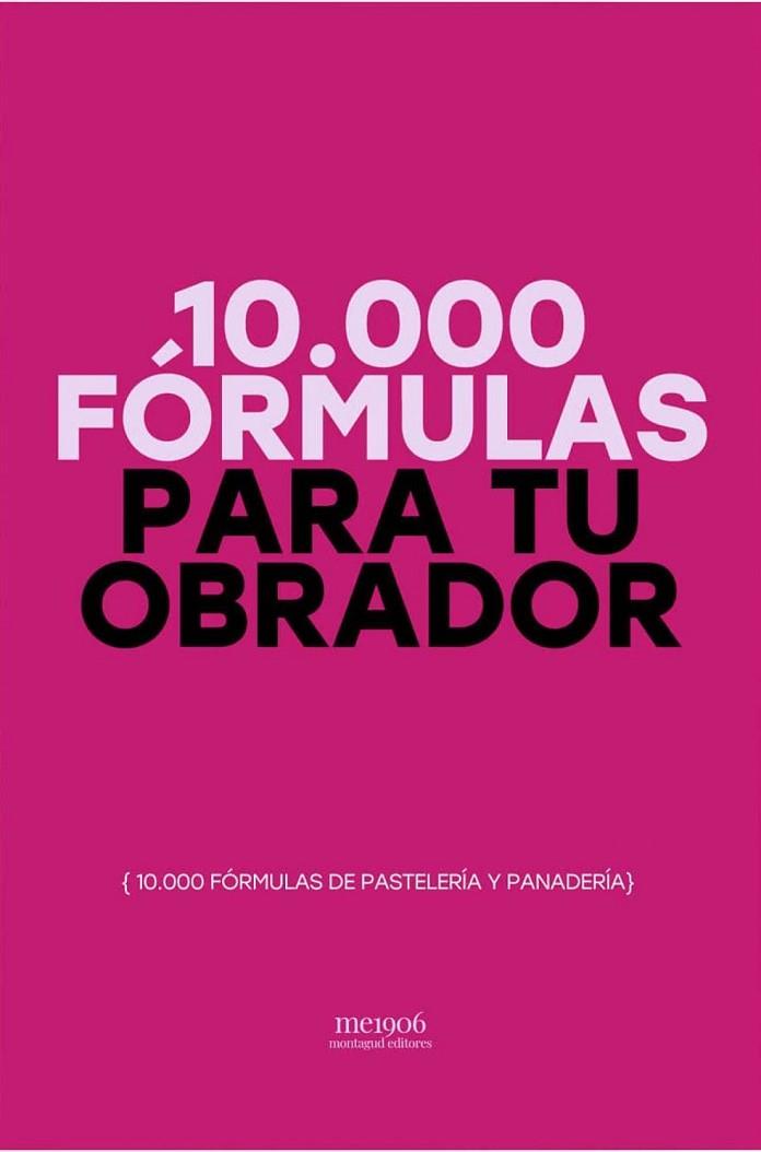 10.000 FÓRMULAS PARA TU OBRADOR | 9788472121935 | DD.AA. | Llibreria Drac - Llibreria d'Olot | Comprar llibres en català i castellà online