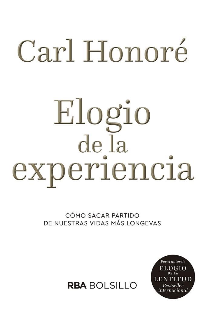 ELOGIO DE LA EXPERIENCIA (BOLSILLO) | 9788491879619 | HONORÉ, CARL | Llibreria Drac - Llibreria d'Olot | Comprar llibres en català i castellà online