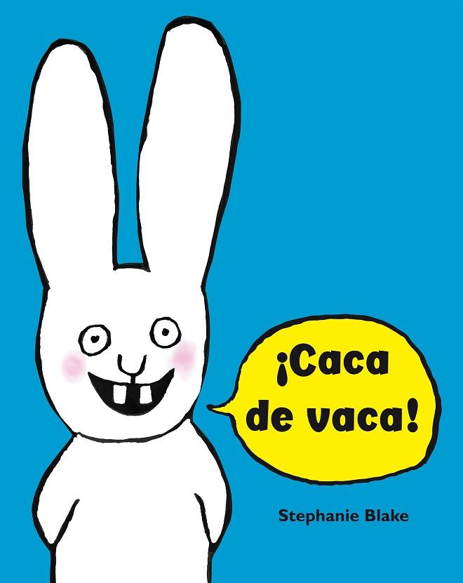 CACA DE VACA! (COLECCIÓN SIMON) | 9788448852634 | BLAKE, STÉPHANIE | Llibreria Drac - Llibreria d'Olot | Comprar llibres en català i castellà online