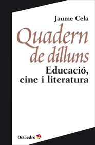 QUADERN DE DILLUNS | 9788499213835 | CELA, JAUME | Llibreria Drac - Llibreria d'Olot | Comprar llibres en català i castellà online