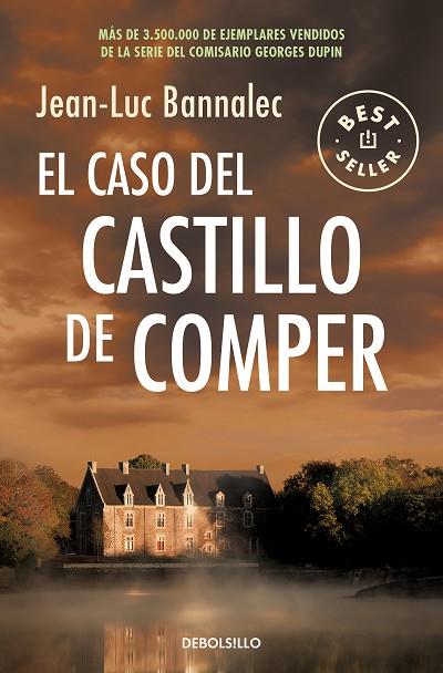CASO DEL CASTILLO DE COMPER, EL (COMISARIO DUPIN 7) | 9788466351409 | BANNALEC, JEAN-LUC | Llibreria Drac - Llibreria d'Olot | Comprar llibres en català i castellà online