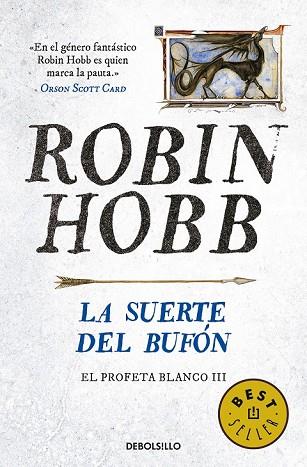 SUERTE DEL BUFÓN, LA (EL PROFETA BLANCO 3) | 9788466343985 | HOBB, ROBIN | Llibreria Drac - Llibreria d'Olot | Comprar llibres en català i castellà online