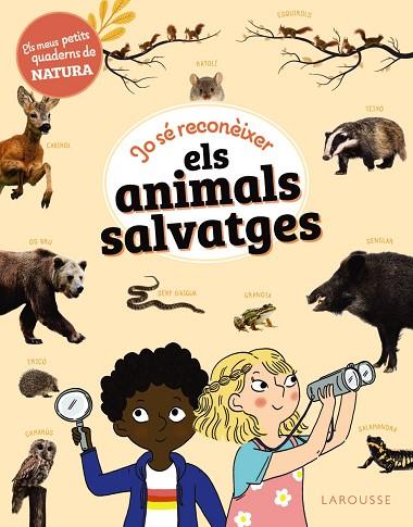 JO SÉ RECONÈIXER ELS ANIMALS SALVATGES | 9788419739735 | LEBRUN, SANDRA | Llibreria Drac - Llibreria d'Olot | Comprar llibres en català i castellà online