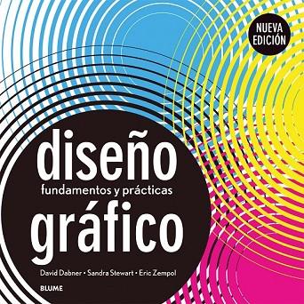 DISEÑO GRÁFICO | 9788416138241 | DABNER, DAVID; STEWART, SANDRA; ZEMPOL, ERIC | Llibreria Drac - Llibreria d'Olot | Comprar llibres en català i castellà online