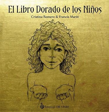 LIBRO DORADO DE LOS NIÑOS, EL | 9788494542350 | ROMERO, CRISTINA | Llibreria Drac - Llibreria d'Olot | Comprar llibres en català i castellà online
