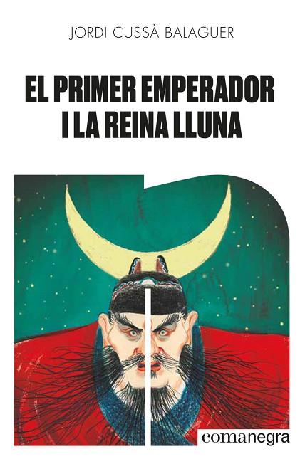 PRIMER EMPERADOR I LA REINA LLUNA, EL | 9788418022654 | CUSSÀ, JORDI | Llibreria Drac - Llibreria d'Olot | Comprar llibres en català i castellà online