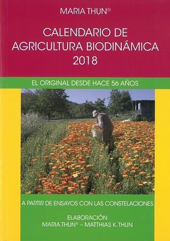 CALENDARIO DE AGRICULTURA BIODINAMICA 2018 | 9788492843770 | THUN, MARIA | Llibreria Drac - Llibreria d'Olot | Comprar llibres en català i castellà online