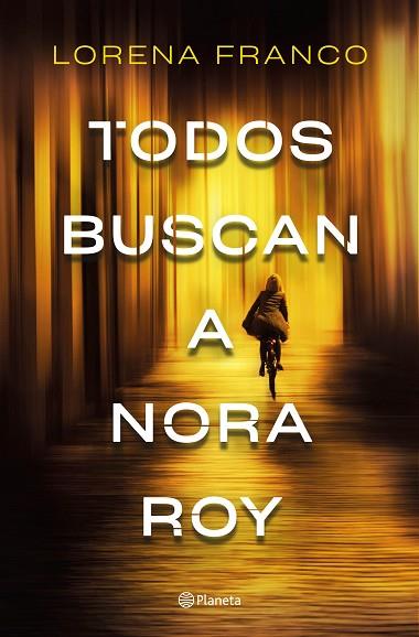 TODOS BUSCAN A NORA ROY | 9788408237198 | FRANCO, LORENA | Llibreria Drac - Llibreria d'Olot | Comprar llibres en català i castellà online