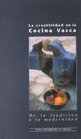 CREATIVIDAD EN LA COCINA VASCA, LA | 9788476813195 | BARRENA, J.L. | Llibreria Drac - Llibreria d'Olot | Comprar llibres en català i castellà online