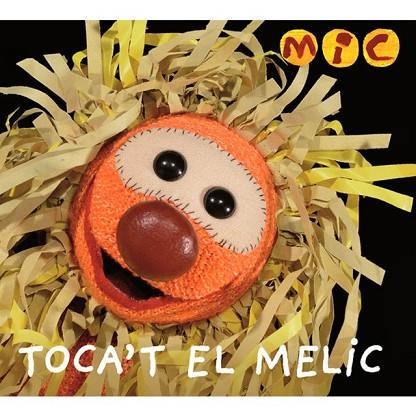 CD MIC. TOCA'T EL MELIC | 8421597091462 | Llibreria Drac - Llibreria d'Olot | Comprar llibres en català i castellà online