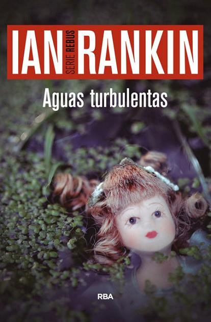AGUAS TURBULENTAS | 9788490566558 | RANKIN, IAN | Llibreria Drac - Librería de Olot | Comprar libros en catalán y castellano online