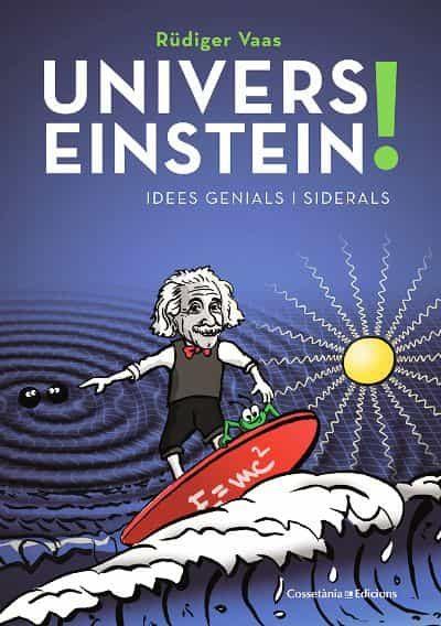 UNIVERS EINSTEIN | 9788490349298 | VAAS, RUDIGER | Llibreria Drac - Librería de Olot | Comprar libros en catalán y castellano online