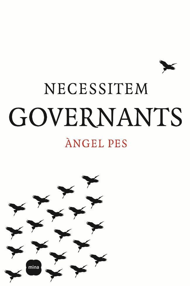 NECESSITEM GOVERNANTS | 9788496499737 | PES, ANGEL | Llibreria Drac - Llibreria d'Olot | Comprar llibres en català i castellà online
