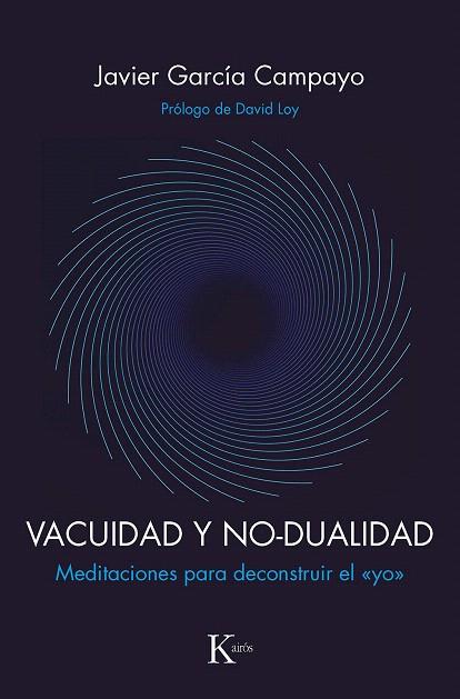 VACUIDAD Y NO-DUALIDAD | 9788499887593 | GARCÍA CAMPAYO, JAVIER | Llibreria Drac - Librería de Olot | Comprar libros en catalán y castellano online