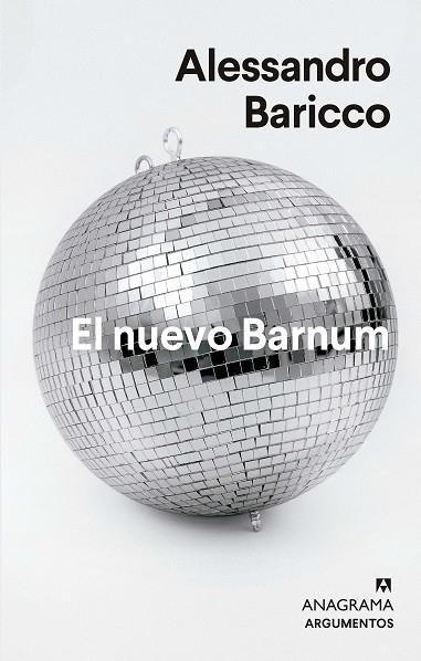 NUEVO BARNUM, EL | 9788433964793 | BARICCO, ALESSANDRO | Llibreria Drac - Llibreria d'Olot | Comprar llibres en català i castellà online