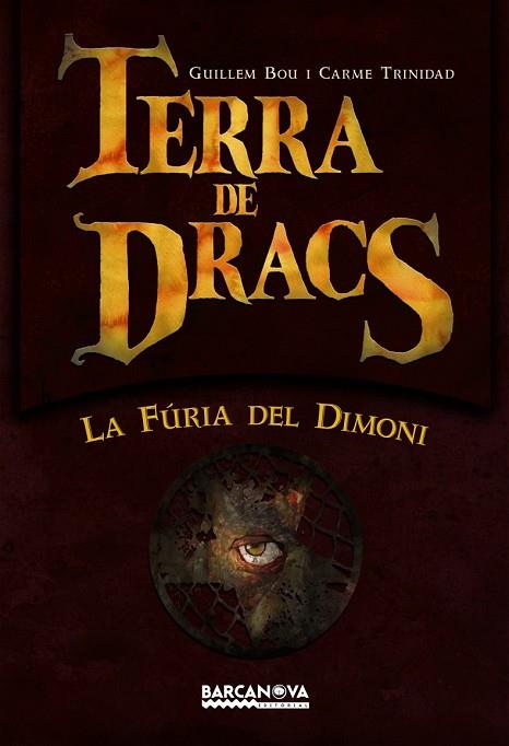 TERRA DE DRACS (LA FURIA DEL DIMONI) | 9788448924577 | BOU, GUILLEM; TRINIDAD, CARME | Llibreria Drac - Llibreria d'Olot | Comprar llibres en català i castellà online