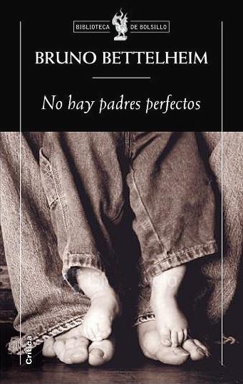 NO HAY PADRES PERFECTOS | 9788498920758 | BETTELHEIM, BRUNO | Llibreria Drac - Llibreria d'Olot | Comprar llibres en català i castellà online