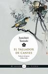TALLADOR DE CANYES, EL | 9788483308516 | TANIZAKI, JUNICHIRÔ | Llibreria Drac - Llibreria d'Olot | Comprar llibres en català i castellà online