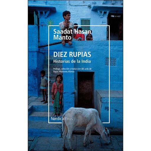 DIEZ RUPIAS. HISTORIAS DE LA INDIA | 9788417651190 | MANTO, SAADAT HASAN | Llibreria Drac - Llibreria d'Olot | Comprar llibres en català i castellà online