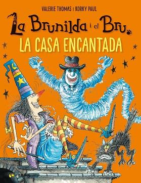 BRUNILDA I BRU. LA CASA ENCANTADA | 9788417757113 | THOMAS, VALERIE; KORKY, PAUL | Llibreria Drac - Llibreria d'Olot | Comprar llibres en català i castellà online