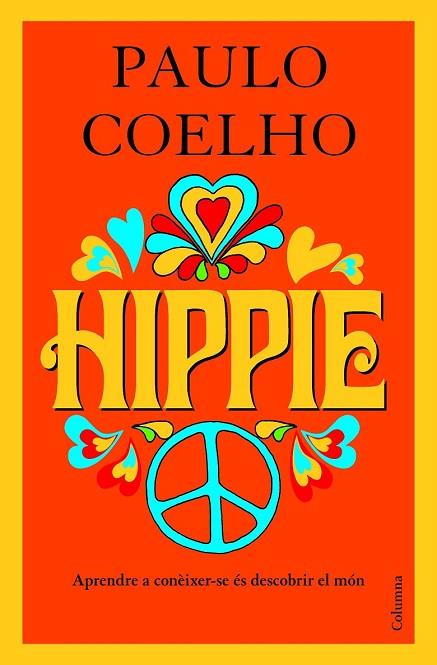 HIPPIE (CATALA) | 9788466424103 | COELHO, PAULO | Llibreria Drac - Librería de Olot | Comprar libros en catalán y castellano online