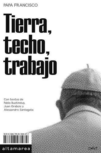 TIERRA, TECHO, TRABAJO | 9788418481079 | PAPA FRANCISCO | Llibreria Drac - Librería de Olot | Comprar libros en catalán y castellano online