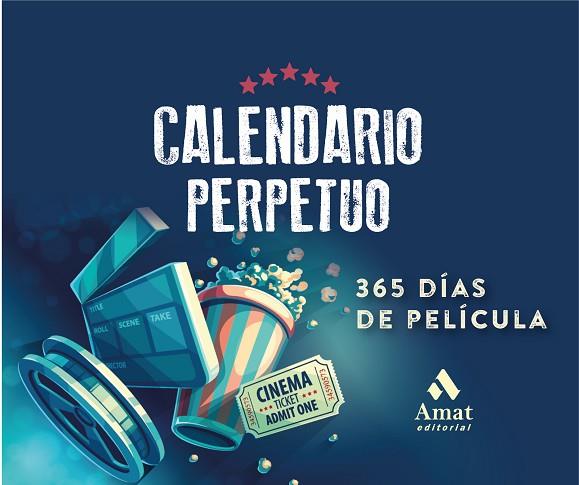 CALENDARIO PERPETUO 365 DÍAS DE PELÍCULA | 9788419341167 | AA.DD. | Llibreria Drac - Llibreria d'Olot | Comprar llibres en català i castellà online