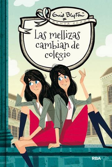 MELLIZAS CAMBIAN DE COLEGIO, LAS (SANTA CLARA) | 9788427206779 | BLYTON , ENID | Llibreria Drac - Llibreria d'Olot | Comprar llibres en català i castellà online