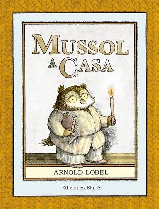 MUSSOL A CASA | 9788494573651 | LOBEL, ARNOLD | Llibreria Drac - Llibreria d'Olot | Comprar llibres en català i castellà online