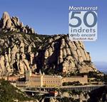 MONTSERRAT. 50 INDRETS AMB ENCANT | 9788490342084 | BALCELLS, DAVID | Llibreria Drac - Librería de Olot | Comprar libros en catalán y castellano online